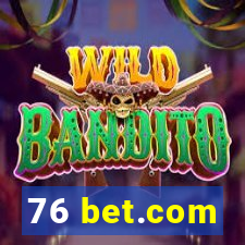 76 bet.com